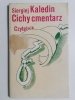 CICHY CMENTARZ - Siergiej Kaledin 1990